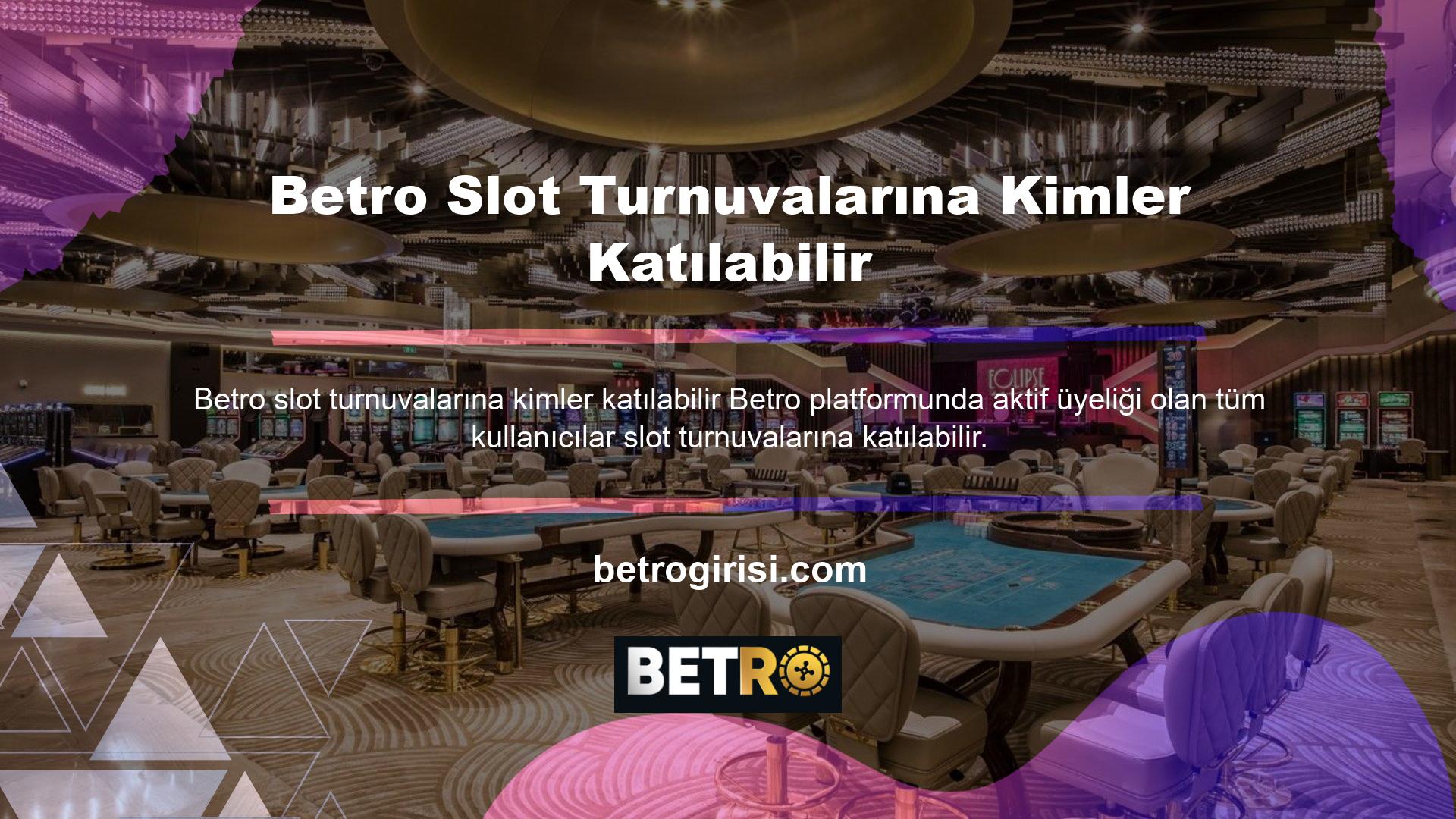 Lisanslı bir casino sitesi olarak Betro tüm slot turnuvaları güvenlidir